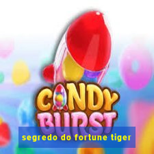 segredo do fortune tiger